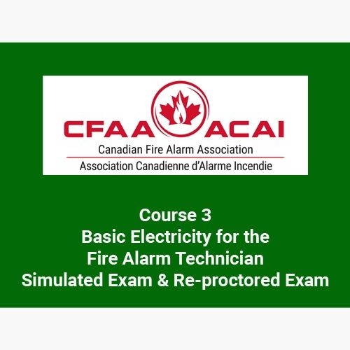 Course 3 Basic Electricity for the Fire Alarm Technician Simulated Exam & Re-proctored Exam