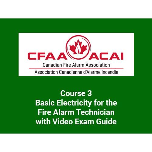 Course 3 Basic Electricity for the Fire Alarm Technician with Video Exam Guide