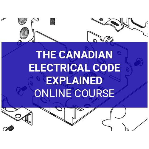 The Canadian Electrical Code Explained