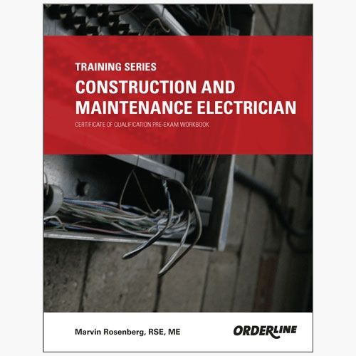 Construction and Maintenance Electrician Certificate of Qualification Pre-Exam Workbook