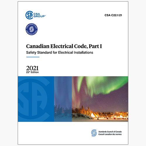 CSA C22.1:21 Canadian Electrical Code, Part I (25th edition), Safety Standard for Electrical Installations