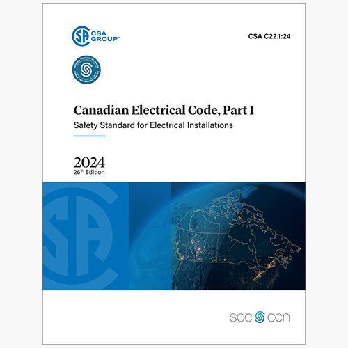 CSA C22.1:24 Canadian Electrical Code, Part I, Safety Standard for Electrical Installations