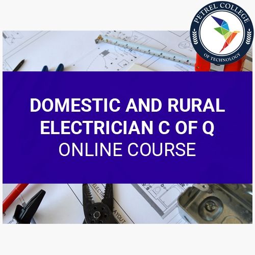 Petrel College - Domestic and Rural Electrician Certificate of Qualification Online Course