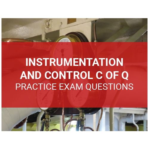 Instrumentation and Control Certificate of Qualification Practice Exam Questions (Online)
