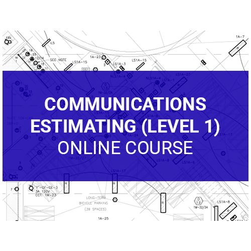 Communications Estimating (Level 1)