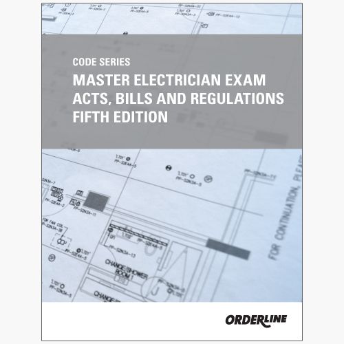 Master Electrician Exam Acts, Bills and Regulations Fifth Edition