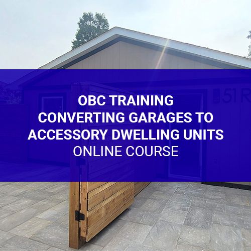 OBC Training - Converting Garages to Accessory Dwelling Units