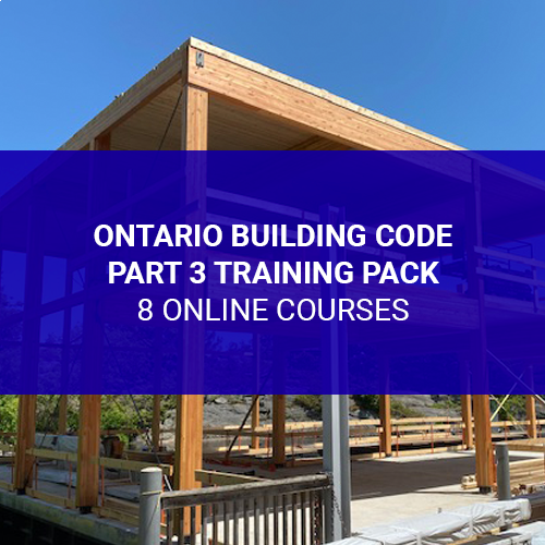 Ontario Building Code Part 3 Training Pack