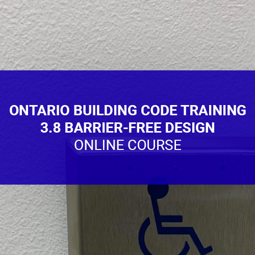 Ontario Building Code Training – 3.8 Barrier-free Design