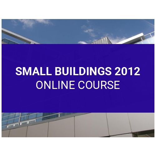 Small Buildings 2012 Online Course