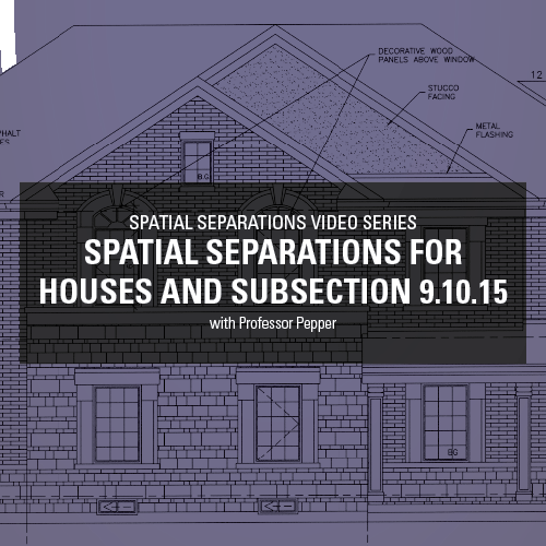 Spatial Separations for Houses and Subsection 9.10.15