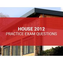 House 2012 Practice Exam Questions (Online)