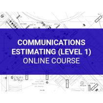 Communications Estimating (Level 1)