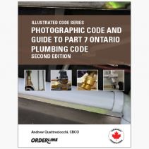 Photographic Code and Guide to Part 7 Ontario Plumbing Code Second Edition 