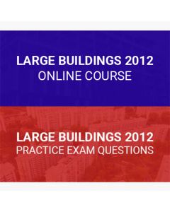 Large Buildings 2012 Online Course and Practice Exam Questions Pack