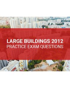 Large Buildings 2012 Practice Exam Questions (Online)
