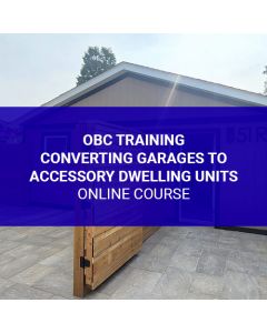 OBC Training - Converting Garages to Accessory Dwelling Units